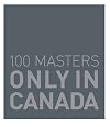100 Masters: Only in Canada