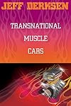 Transnational Muscle Cars
