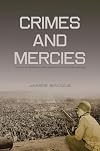 Crimes and Mercies: The Fate of German Civilians Under Allied Occupation, 1944-1950