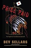 Price Paid The Fight For First Nations Survival