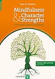 Mindfulness And Character Strengths A Practical Guide To Flourishing