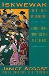 Iskwewak - Kah' Ki Yaw Ni Wahkomakanak