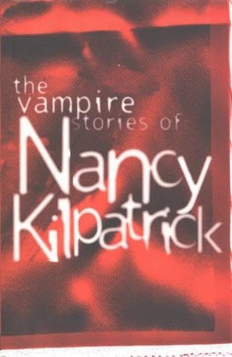 The Vampire Stories of Nancy Kilpatrick book cover