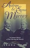 Andrew and Emma Murray: An Intimate Portrait of Their Marriage and Ministry