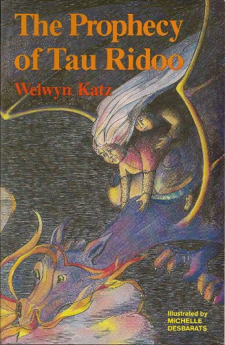 The Prophecy of Tau Ridoo