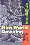 New World Dawning: The Sixties at Regina Campus (Canadian Plains Studies(CPS))