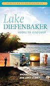 Lake Diefenbaker: Yours to Discover (DS:GB)