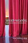 West-words celebrating western Canadian theatre and playwriting