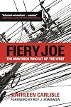Fiery Joe: The Maverick Who Lit Up The West