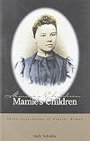 Mamie's Children: Generations of Prairie Women (Non Fiction)