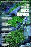The Prairie Rock Garden (Prairie Garden Books)