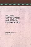 Machine Cryptography and Modern Cryptanalysis (Artech House Telecom Library)
