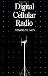 Digital Cellular Radio (The Artech House Telecommunication Library)
