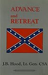 Advance and Retreat: Personal Experiences in the United States and Confederate States Armies