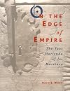 On the Edge of Empire: The Taos Hacienda of Los Martinez