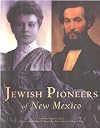 Jewish pioneers of New Mexico