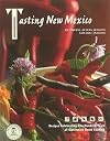 Tasting New Mexico: Recipes Celebrating One Hundred Years of Distinctive Home Cooking