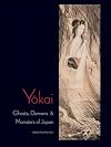Yokai: Ghosts, Demons & Monsters of Japan