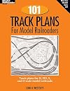 101 Track Plans for Model Railroaders