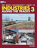 The Model Railroaders Guide To Industries Along The Tracks 3