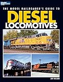 The Model Railroaders Guide To Diesel Locomotives