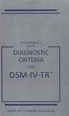Desk Reference to the Diagnostic Criteria From DSM-IV-TR