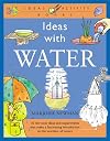 Ideas With Water (The Ideas Series)