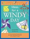 Ideas for a Windy Day (The Ideas Series)