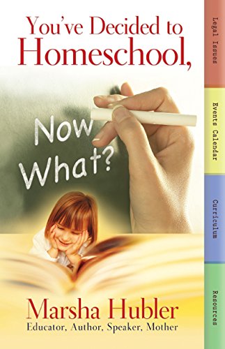 You've Decided to Homeschool, Now What? book cover