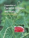 Compendium of Cucurbit Diseases and Pests, Second Edition
