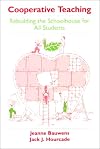 Cooperative Teaching: Rebuilding the Schoolhouse for All Students