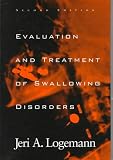 Evaluation And Treatment Of Swallowing Disorders