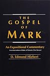 The Gospel of Mark: An Expositional Commentary
