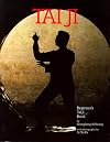 Tai Ji: Beginner's Tai Ji Book