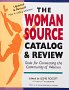 The Woman Source Catalog & Review: Tools for Connecting the Community for Women
