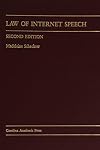 Law of Internet Speech (Law Casebook Series)