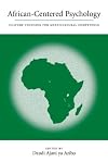 African-Centered Psychology: Culture-Focusing for Multicultural Competence