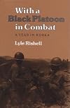 With a Black Platoon in Combat: A Year in Korea