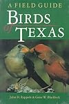 Birds of Texas: A Field Guide (W. L. Moody Jr. Natural History Series)