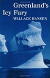 Greenland's Icy Fury (Williams-Ford Texas A&M University Military History Series)