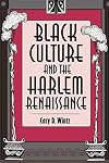 Black Culture and the Harlem Renaissance