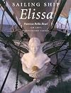 Sailing Ship Elissa (Centennial Series of the Association of Former Students, Texas A&M University)