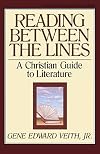 Reading Between the Lines: A Christian Guide to Literature (Turning Point Christian Worldview Series)