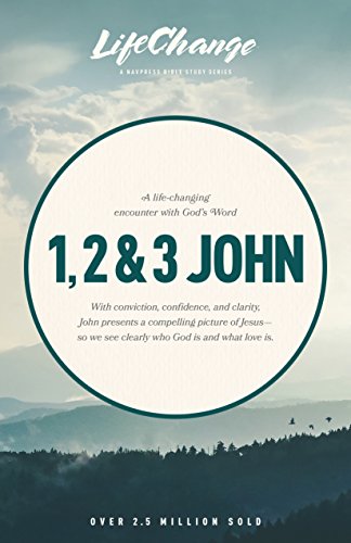 A Navpress Bible Study on the Book of 1, 2 & 3 John (With: The Navigators) cover
