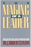 The Making of a Leader: Recognizing the Lessons and Stages of Leadership Development