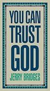 You Can Trust God