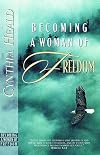 Becoming a Woman of Freedom