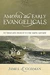Among the Early Evangelicals: The Transatlantic Origins of the Stone-Campbell Movement
