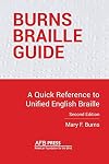 Burns Braille Guide: A Quick Reference to Unified English Braille