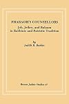 Pharaoh's Counsellors: Job, Jethro, and Balaam in Rabbinic and Patristic Tradition